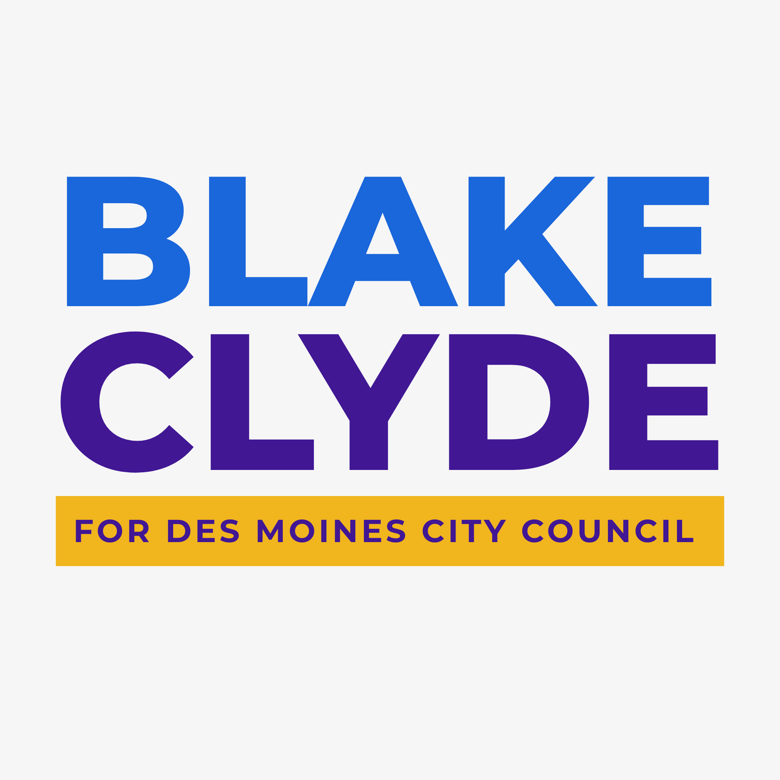 Blake Clyde for Des Moines City Council
